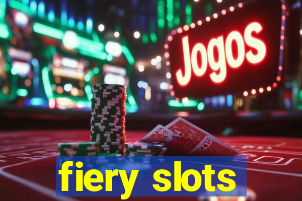 fiery slots